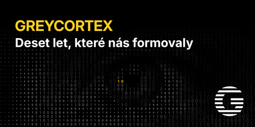 GREYCORTEX: Deset let, které nás formovaly