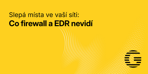 Co firewall a EDR nevidí ve vaší síti